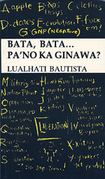 Bata,_Bata…_Pa’no_Ka_Ginawa_by_Lualhati_Bautista_Book_Cover